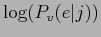 $ \log(P_{v}(e\vert j))$