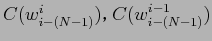 $C(w_{i-(N-1)}^i)$B!$(BC(w_{i-(N-1)}^{i-1})$