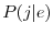 $P(e)$