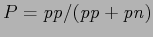 $P = \mathit{pp} / (\mathit{pp} + \mathit{pn})$