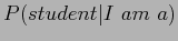 $\displaystyle P(e = \lq\lq I \ am \ a \ student \ .'') \approx P(I) P(am\vert I) P(a\vert am) P(student\vert a) P(.\vert student)$