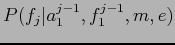 $P(f_{j}\vert a_{1}^{j-1},f_{1}^{j-1},m,e)$