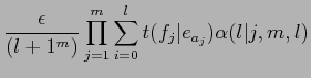 $\displaystyle \frac{\epsilon}{(l+1^{m})}\prod_{j=1}^{m}\sum_{i=0}^{l}t(f_{j}\vert e_{a_{j}})\alpha(l\vert j,m,l)$