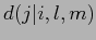 $d(j\vert i,l,m)$