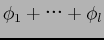 $\displaystyle \phi_{1}+$B!D(B+\phi_{l} \cr$