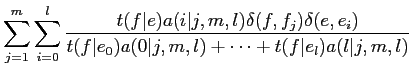 $\displaystyle \sum^m_{j=1} \sum^l_{i=0} \frac{t(f\vert e) a(i\vert j,m,l)
\del...
...e_i)} {t(f\vert e_0) a(0\vert j,m,l) + \cdots
+ t(f\vert e_l) a(l\vert j,m,l)}$