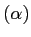 $(\alpha)$