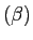 $(\beta)$