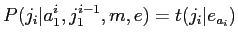 $\displaystyle P(j_i\vert a_1^i, j_1^{i-1}, m, e) = t(j_i\vert e_{a_i})$