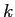 \(k\)