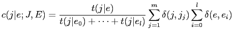 $\displaystyle \displaystyle c(j\vert e;J,E) = \frac{t(j\vert e)}{t(j\vert e_0) + \cdots + t(j\vert e_l)} \sum^m_{j=1} \delta(j, j_j) \sum^l_{i=0} \delta(e, e_i)$