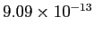 $ 9.09\times10^{-13}$