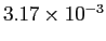 $ 3.17\times10^{-3}$
