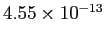 $ 4.55\times10^{-13}$