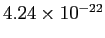 $ 4.24\times10^{-22}$