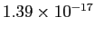$ 1.39\times10^{-17}$
