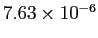 $ 7.63\times10^{-6}$