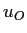 $u_{O}$