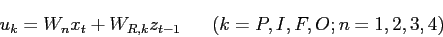 \begin{displaymath}u_{k} = W_{n}x_t + W_{R,k}z_{t-1}\ \ \ \ \ (k=P,I,F,O;n=1,2,3,4)\end{displaymath}