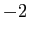 $-2$