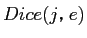 $Dice(j，e)$