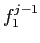 \(f_1^{j-1}\)