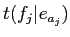 \(t(f_j\vert e_{a_j})\)