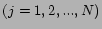 $ (j=1,2,...,N)$