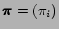 $\mbox{\boldmath$\pi$}= (\pi_i)$