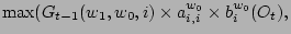 $ \max( G_{t-1}(w_1,w_0,i) \times a^{w_0}_{i,i} \times b^{w_0}_i(O_t),$