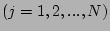 $
(j=1,2,...,N)$