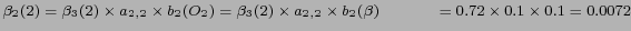 $ \beta_2(2)= \beta_3(2) \times a_{2,2} \times b_2 (O_2) = \beta_3(2) \times a_{2,2} \times b_2 (\beta) \\
\hspace{1.1cm} = 0.72 \times 0.1 \times 0.1 = 0.0072 $