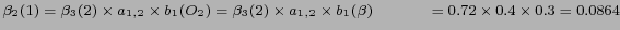 $ \beta_2(1)= \beta_3(2) \times a_{1,2} \times b_1 (O_2) = \beta_3(2) \times a_{1,2} \times b_1 (\beta) \\
\hspace{1.1cm} = 0.72 \times 0.4 \times 0.3 = 0.0864 $