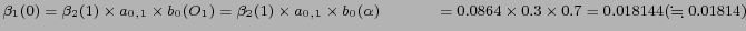 $ \beta_1(0)= \beta_2(1) \times a_{0,1} \times b_0 (O_1) = \beta_2(1) \times a_{...
...space{1.1cm} = 0.0864 \times 0.3 \times 0.7 =0.018144 (\fallingdotseq 0.01814) $