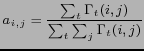 $\displaystyle a_{i,j} = \frac{\sum_t \Gamma_t(i,j)}{\sum_t \sum_j \Gamma_t(i,j)} $