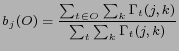 $\displaystyle b_j (O) = \dfrac{\sum_{t \in O} \sum_{k} \Gamma_t(j,k)}
{\sum_t \sum_k \Gamma_t (j,k)} $