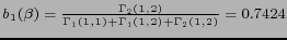 $ b_1(\beta)=\frac{ \Gamma_2(1,2)}
{ \Gamma_1(1,1) + \Gamma_1(1,2) + \Gamma_2(1,2)} = 0.7424 $