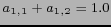 $ a_{1,1}+a_{1,2}=1.0$