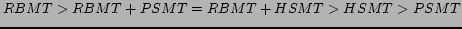 $RBMT > RBMT+PSMT = RBMT+HSMT > HSMT > PSMT$