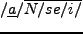 $ /\underline{ka} /\overline{{\bf N}/shi/N/} $